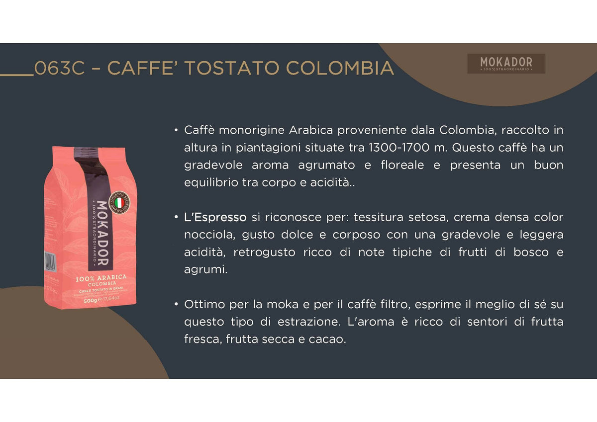 500g Caffè in Grani Mokador Colombia 100% Arabica - Ital Cialde